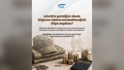 SGK'den Askerlik Borçlanması Duyurusu: Kısmi Borçlanma Hakkı