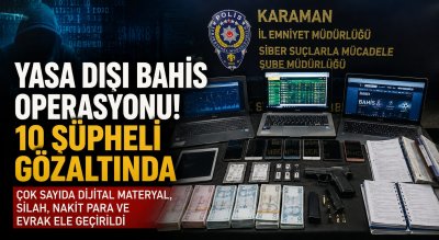 Karaman ve Antalya'da Yasa Dışı Bahis Operasyonu: 10 Gözaltı