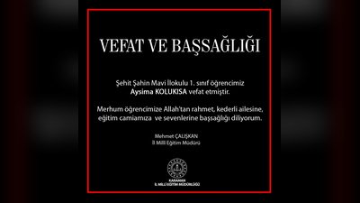 Karaman'da Minik Aysima'nın Vefatı Eğitim Camiasını Yasa Boğdu