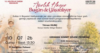 Karaman'da Sultan II. Bayezid Vakfiyesi Kapsamında Sünnet Şöleni Hazırlığı