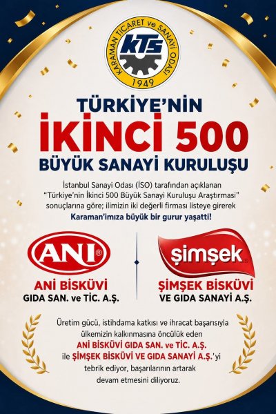 ANI Bisküvi ve ŞİMŞEK Bisküvi İSO İkinci 500 Sanayi Kuruluşu Listesinde