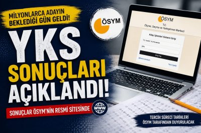 2026 YKS Sonuçları Açıklandı: Tercih Süreci Başlıyor, Şampiyonlar Belli Oldu